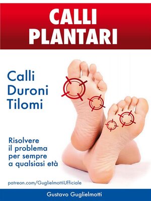 cover image of Calli Plantari--Soluzione definitiva per Calli, Duroni e Tilomi
